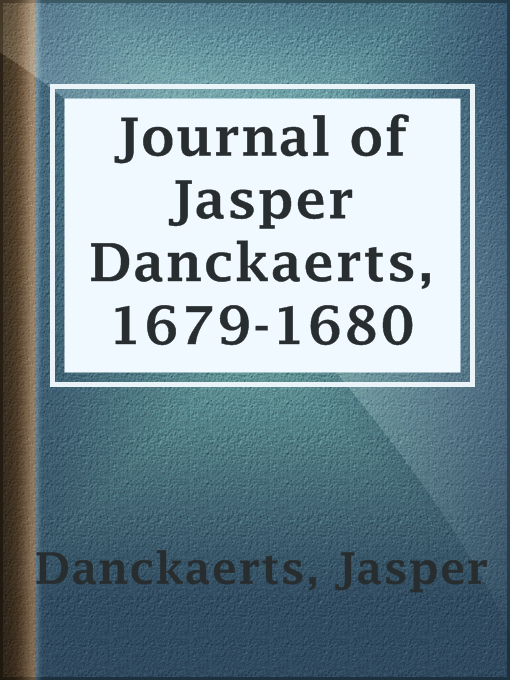 Cover image for Journal of Jasper Danckaerts, 1679-1680